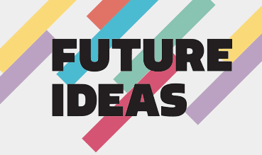 Future Ideas 2013