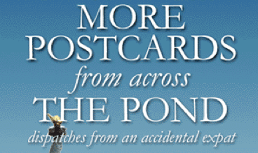 More Postcards from Across the Pond