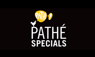 Pathé Specials - Just as good as being there